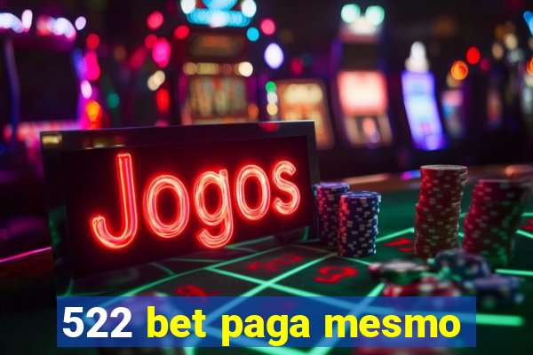 522 bet paga mesmo